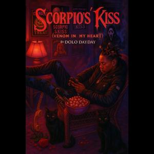 Scorpio’s Kiss (Venom in My Heart)