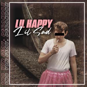 Lil Happy Lil Sad