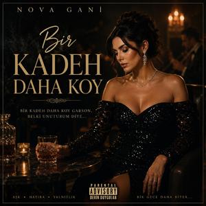 Bir Kadeh Daha Koy