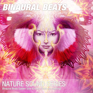 Binaural Beats Golden Sine 83.0 Hz (Third eye opening) 04