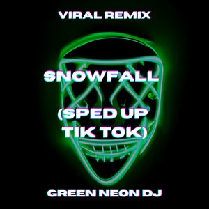 Snowfall (Sped Up Tik Tok) (Remix)