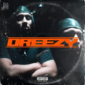 Dreezy