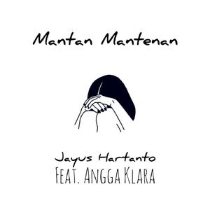 Mantan Mantenan (feat. Angga Klara)