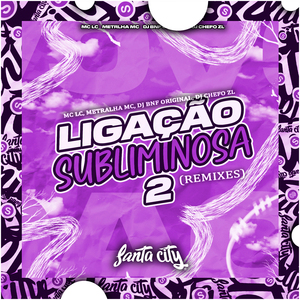 Ligação Subliminosa (Super Speed Up) (Remix)