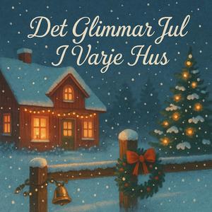 Det glimmar jul i varje hus