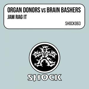 Jam Rag It (Brain Bashers Remix)