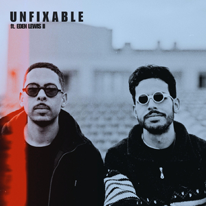 UNFIXABLE (feat. Eden Lewis ll)