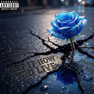 Get It How You Live (feat. Niguapo)