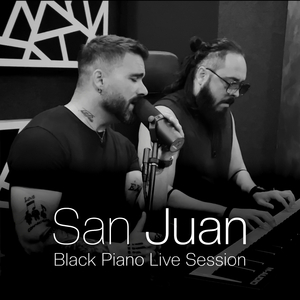 San Juan (Black Piano Live Session)