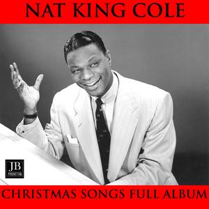 Nat King Cole - Christmas Songs Full Album: The Christmas Song / The First Noel / Silent Night / Deck the Hall / Take Me Back to Toyland / Santa Claus Is Coming to Town / O Holy Night / O Little Town of Bethlehem / MRS. Santa Claus / Hark! The Herald Ange