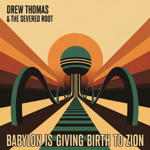 Babylon is Giving Birth to Zion