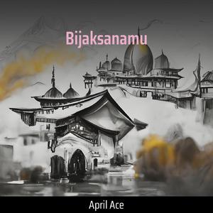 Bijaksanamu