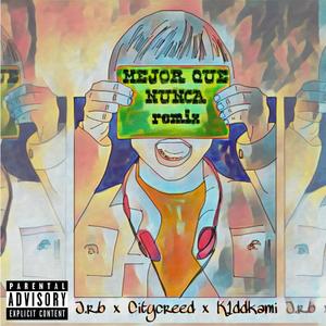 Mejor Que Nunca (Remix)