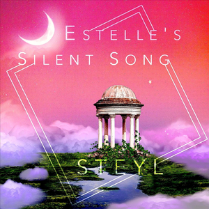 Estelle's Silent Song