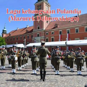 Lagu kebangsaan Polandia (Mazurek Dąbrowskiego)