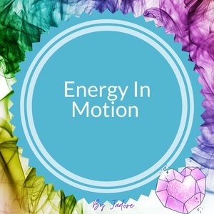Energy in Motion