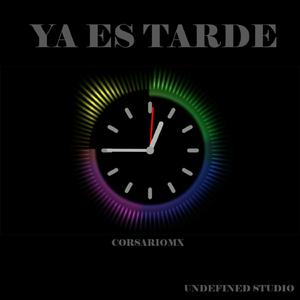 Ya Es Tarde