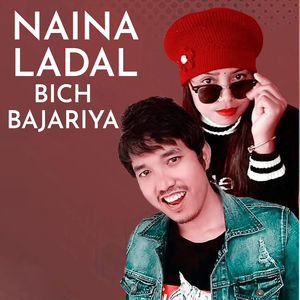 Naina Ladal Bich Bajariya