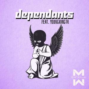 Dependants (feat. YoungKingTR)