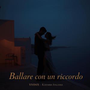 Ballare Con Un Riccordo