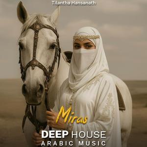 Miras (Arabic Deep House Mix)