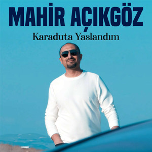 Karaduta Yaslandım