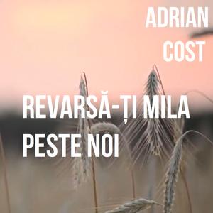 Revarsa-Ti mila peste noi