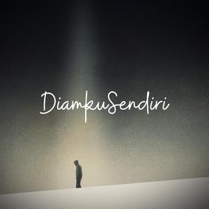 Diamku Sendiri