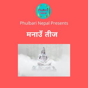 Manau Teej (feat. Shova Pandey & Benisha Poudel)