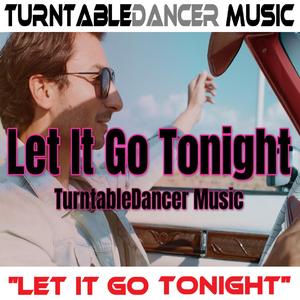 Let It Go Tonight