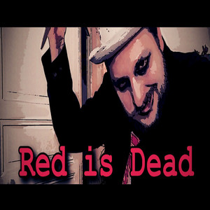 Red Is Dead