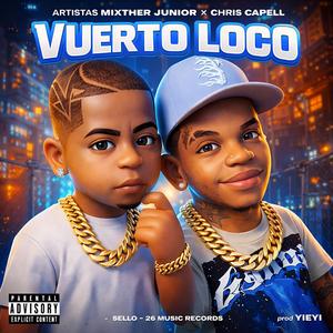 Vuerto Loco (feat. Chris Capell & YIEYI)