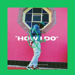 How I Do
