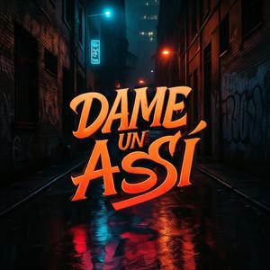 Dame un Asiii