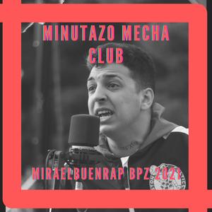 Minutazo Club Mecha Internacional (En Vivo)