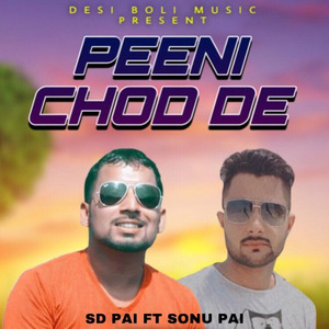 Peeni Chod De