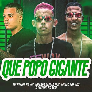 Que Popo Gigante (feat. Lekinho no Beat & Mundo dos Hits)