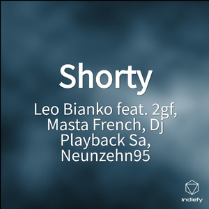 Shorty