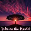 Devansh Rastogi - Take on the World