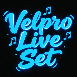 DJ velpro-Velpro Live Set（DJ velpro remix）