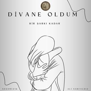 Divane Oldum