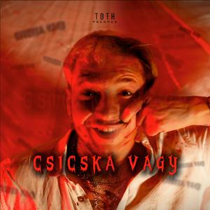 Csicska Vagy (feat. Pablo)