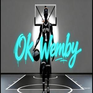 Ok Wemby (Spurs Mix)
