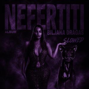 Nefertiti (Slowed Version)
