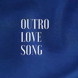 Outro love song
