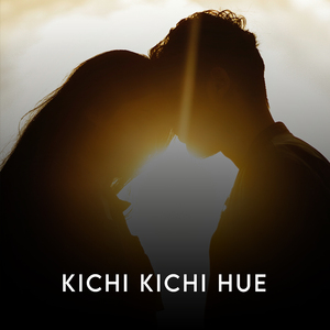 Kichi Kichi Hue