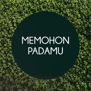 Memohon Padamu