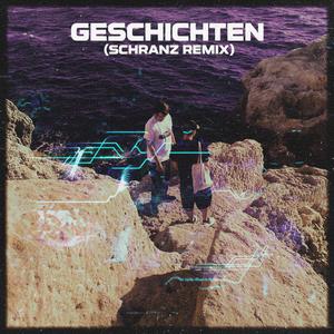 Geschichten (Schranz Version)