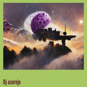 Dj Asereje