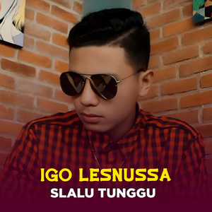 SLALU TUNGGU